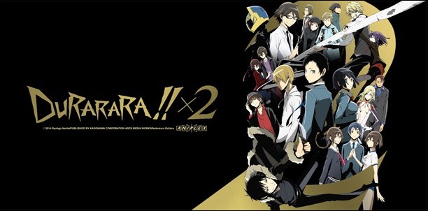 DuRaRaRa!!×2